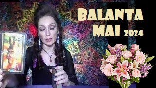 Balanta Tarot Mai 2024 [upl. by Eelibuj128]