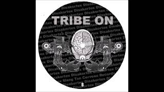 Tribe On 08 Disakortex  Spoutnik 2 [upl. by Soigroeg]