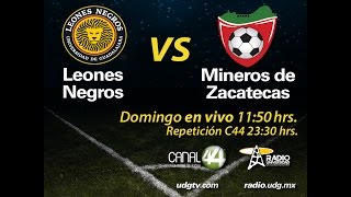 SEMIFINAL  Leones Negros vs Mineros de Zacatecas  EN VIVO [upl. by Ddat]