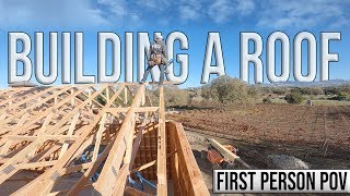 Building a Roof  Wood Framing First Person POV [upl. by Clarence138]