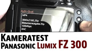 Panasonic Lumix DMC FZ 300 Bridge Kamera handson Test german  deutsch [upl. by Herv401]