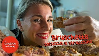 Bruschette salsiccia e stracchino  Giusina in cucina [upl. by Oinimreh686]