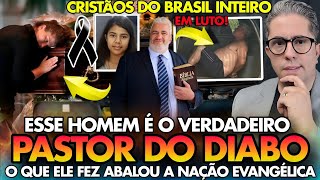 IGREJA em LUTO O que esse PASTOR do DIABO FEZ ABALOU a NAÇÃO EVANGÉLICA e ESCADALIZOU o EVANGELHO [upl. by Babita280]