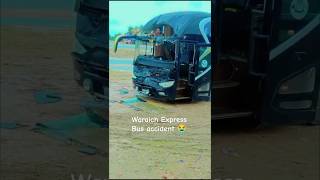 Waraich Express Bus accident 😭 buscompany automobile vrialshort busgroup tiktokvideo myvideo [upl. by Job]