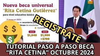 ¿Cómo Solicitar la Beca UNIVERSAL quotRita Cetinaquot Octubre 2024 Apoyo de 1900 Tutorial Paso a Paso [upl. by Buddie96]