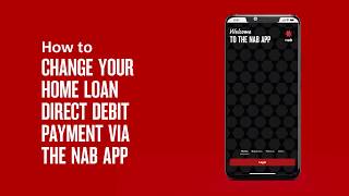 Change your home loan direct debit payment with the NAB app [upl. by Nodnar]