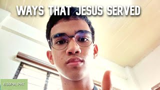 WAYS THAT JESUS SERVED DEVOTION [upl. by Mcknight]