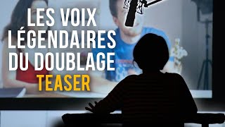 Les voix légendaires du doublage  BANDEANNONCE [upl. by Hillie]