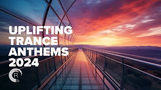 UPLIFTING TRANCE ANTHEMS 2024 FULL ALBUM [upl. by Eicyac]