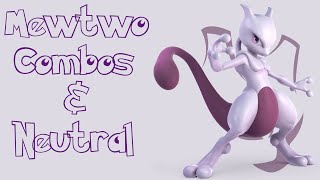 Mewtwo Combos and Neutral Guide Super Smash Bros Ultimate [upl. by Bobbi742]