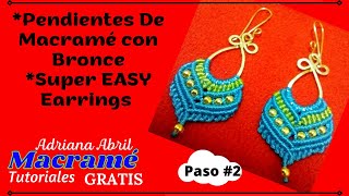 MACRAME PENDIENTES con BRONCE 2da parte 🧿 [upl. by Elleina]