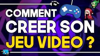 COMMENT CRÉER SON JEU VIDÉO  Tout ce quil faut savoir [upl. by Melba]