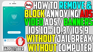 How To Remove  Block Ads FREE iOS 10  103 amp iOS 9 NO Jailbreak NO Computer iPhone iPad iPod [upl. by Rivy]