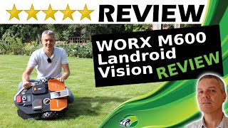 WORX Landroid Vision Robotic Mowers Review  M600 WR206E M800 WR208E L1300 WR213E L1600 WR216E [upl. by Jaban]