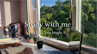 STUDY WITH ME  1 HOUR with no breaks  calm piano [upl. by Carlisle]