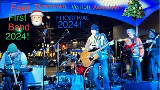 The Feet First Band  Downtown Vernon Association 2024  “FROSTIVAL”  11292024 [upl. by Ahsiram660]