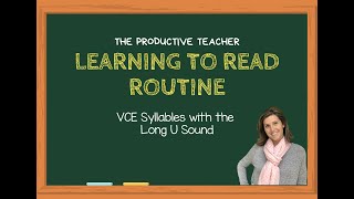 Learning to Read VCE Syllables with the Long U Sound [upl. by Nymrak485]