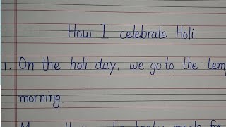 Essay on how I celebrate holi How I celebrate holi essay 10 lines in englishHoli celebration essay [upl. by Einahpetse]