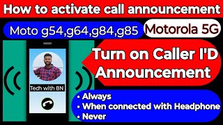 How to activate Caller ID announcement moto g54 [upl. by Yeoj]