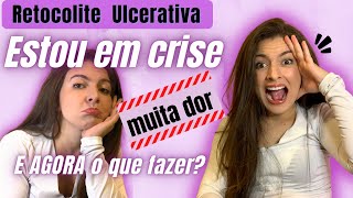 TUDO SOBRE MINHA CRISE DE RETOCOLITE ULCERATIVA  dicas de como melhorar e conviver com a doença [upl. by Eirac]