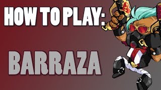 How To Play BARRAZA Brawlhalla [upl. by Fromma]