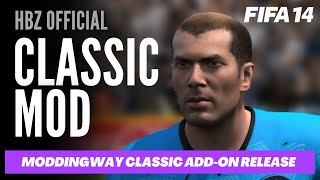 ModdingWay Classic addon for FIP14 v2 amp v3  FIFA 14 HBZ Mod Official [upl. by Nodnrb]