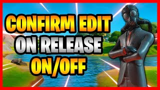 How To Turn Confirm Edit On Release On And Off In Fortnite Battle Royale Controller amp Keyboard [upl. by Hersch49]