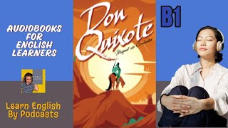 Don Quixote by Miguel De Cervantes  Audiobook for English Learners B1 PreIntermediate Level [upl. by Irrot792]