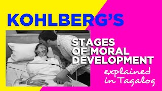 Kohlbergs Stages of Moral Development Explained in Tagalog [upl. by Aikemahs437]