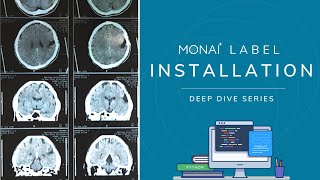 MONAI Label  Installation with PyPi Docker and GitHub [upl. by Marston]