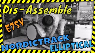 Disassemble A Nordictrack E7sv Elliptical No Unnecessary Dialogue [upl. by Lewls590]