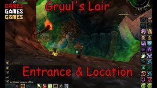 Gruuls Lair Raid Entrance amp Location [upl. by Ellicec]