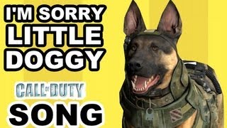 IM SORRY LITTLE DOGGY  CALL OF DUTY SONG [upl. by Lennon581]