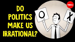 Do politics make us irrational  Jay Van Bavel [upl. by Ennovaj]