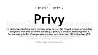 Pronunciation of Privy  Definition of Privy [upl. by Gregory]