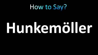 How to Pronounce Hunkemoller [upl. by Botti]