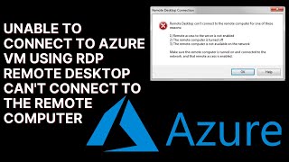 Unable to connect to Azure VM using RDP Remote Desktop cant connect to the remote computer [upl. by Nolaf201]