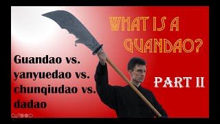 What is a Guandao Part II Guandao vs yanyuedao vs chunqiudao vs dadao [upl. by Anileba]