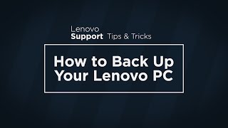 How to Back Up Your Lenovo PC [upl. by Farlee852]