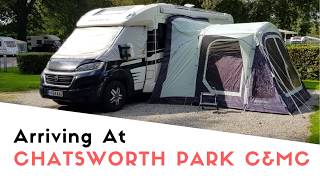 Arriving At Chatsworth Park Caravan And Motorhome Club Site  Poppy And Taras August Tour 2019 [upl. by Drahcir]