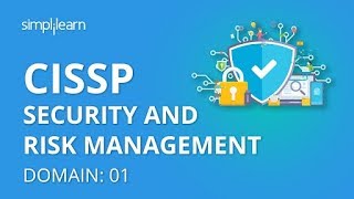 CISSP Security And Risk Management  CISSP Domain 1 Security And Risk Management  Simplilearn [upl. by Norahs]