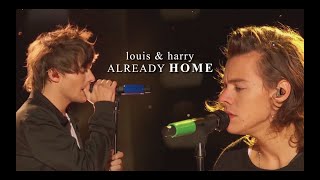 Louis amp Harry  Already Home [upl. by Quiteris18]