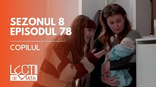 PROMO LECȚII DE VIAȚĂ  Sez 8 Ep 78  Copilul [upl. by Aliek]