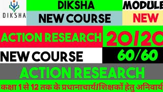 Action Research Quiz Answers Diksha New Course  Full Details Compulsory for all Get 100  Marks [upl. by Sharia]