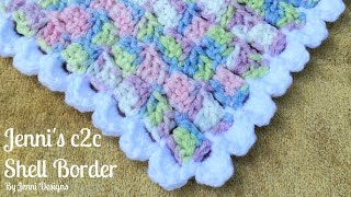 Jennis c2c Blanket Shell Border Crochet Pattern [upl. by Phelia]