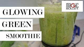 Easy Glowing Green Smoothie with Magic Bullet  Beauty Detox [upl. by Rikahs317]