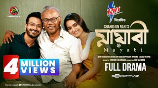 Mayabi  Full Drama  Yash Rohan  Keya Payel  Fazlur Rahman Babu  New Bangla Natok 2024 [upl. by Otilopih]