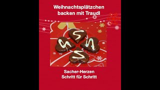 SacherHerzen aus Traudls Weihnachtsbäckerei Sie schmecken wie kleine SacherTörtchen [upl. by Atteselrahc]