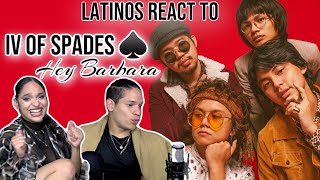 Latinos react to IV OF SPADES  Hey Barbara Official Video♠  REACTION REVIEW [upl. by Thorpe]