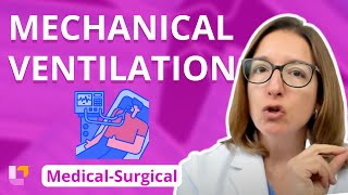 Mechanical Ventilation  MedicalSurgical  Respiratory System  LevelUpRN [upl. by Cleave723]